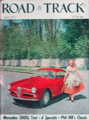 ROAD & TRACK 1955 APR - 300SL GULLWING, MILES' MG